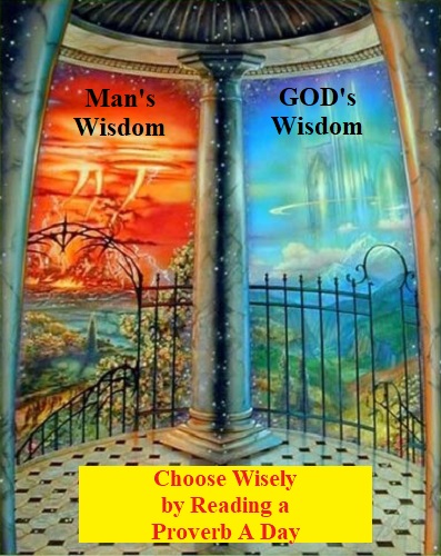 Choose Wisely by Reading a Proverb A Day, Proverb 1