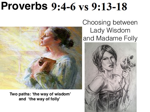Proverbs 9 Lady Wisdom vs Madame Folly