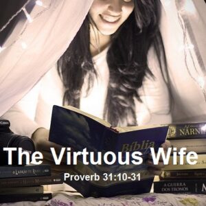 What Happened to The Virtuous Woman?